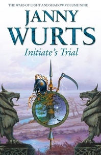 Janny Wurts - Initiate’s Trial - First book of Sword of the Canon.