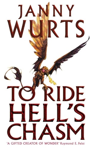 Janny Wurts - To Ride Hell’s Chasm.