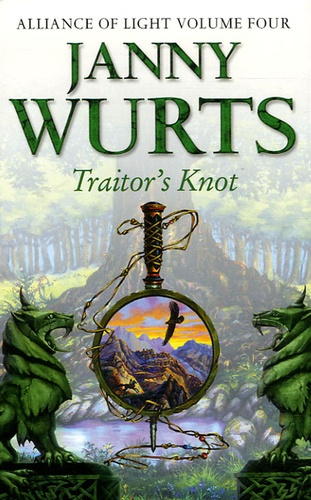 Janny Wurts - Traitor's Knot - The Wars of Light and Shadow Volume 7.
