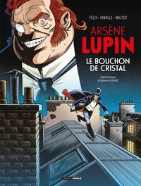 Arsène Lupin - le bouchon de cristal - histoire complète