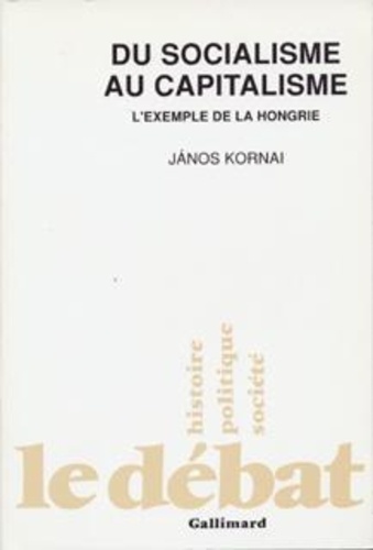 Janos Kornai - Du social au capitalisme.