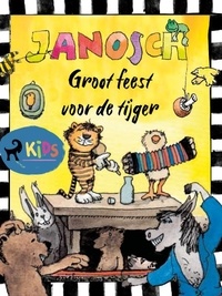  Janosch et Saskia Dekker - Groot feest voor de tijger.