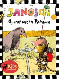  Janosch et Saskia Dekker - O, wat mooi is Panama.