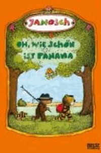  Janosch - Oh, wie schön ist Panama - Die Geschichte, wie der kleine Tiger und der kleine Bär nach Panama reisen. Vierfarbiges Bilderbuch.