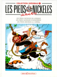 Les Pieds Nickelés. Les Pieds Nickelés s'expatrient. Les Pieds Nickelés à l'opéra