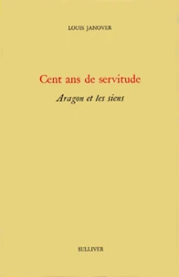 Cent ans de servitude