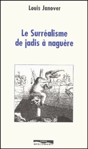 Le Surrealisme De Jadis A Naguere