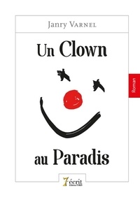 Janry Varnel - Un clown au paradis.
