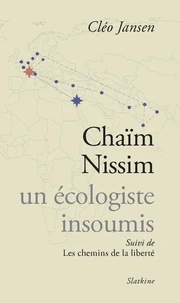 Chaim Nissim, un écologiste insoumis