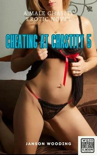 Cheating at Chastity 5
