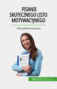 Pisanie skutecznego listu motywacyjnego