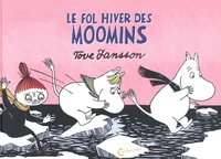 Le fol hiver des Moomins