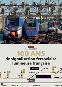 100 ans de signalisation ferroviaire lumineuse française