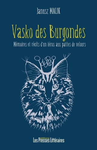 Vasko des Burgondes. Mémoires et récits d'un héros aux pattes de velours