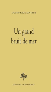 Un grand bruit de mer