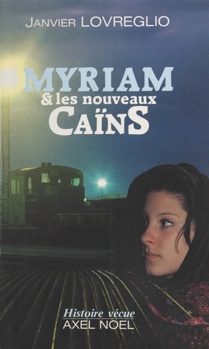 Myriam et les nouveaux Caïns