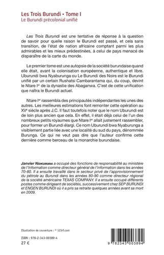 Les trois Burundi. Tome 1, Le Burundi précolonial unifié - Uburundi bwa Nyaburunga ou le Burundi des Noirs