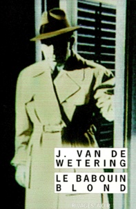 Janwillem Van de Wetering - Le Babouin blond.