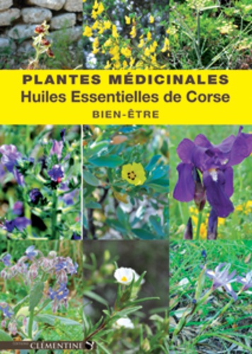 Jany Chaleil-Cortes - Plantes médicinales et huiles essentielles de Corse - Pour votre bien-être.