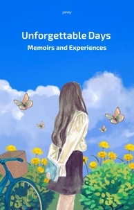  janya lo - Unforgettable Days: Memoirs and Experiences.