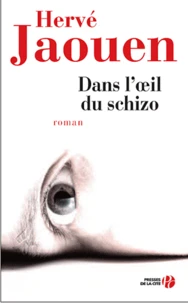 Dans l'oeil du Schizo