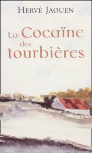La Cocaine Des Tourbieres