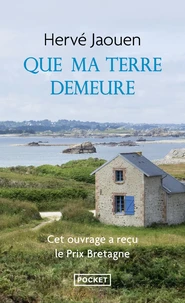 Que Ma Terre Demeure