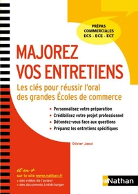 Majorez vos entretiens - Les clés pour réussir l'oral des grandes Écoles de commerce