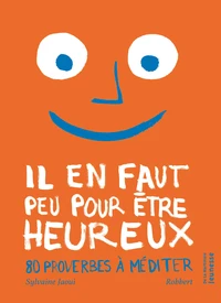 Il en faut peu pour être heureux