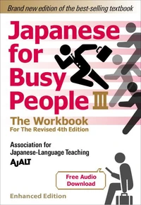 Japanese for Busy People Book 3: The Workbook (Enhanced with Audio)
