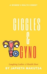  Japheth Makutsa - Giggles &amp; Gyno.