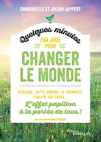 Quelques minutes par jour pour changer le monde