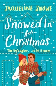 Jaqueline Snowe - Snowed In for Christmas.
