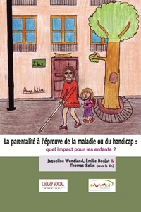 La parentalité à l'épreuve de la maladie ou du handicap : quel impact pour les enfants ?