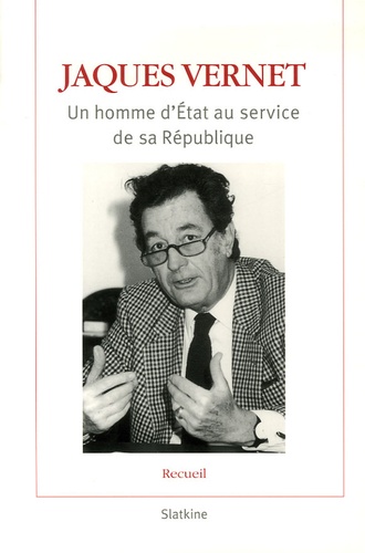 Jaques Vernet - Jaques Vernet - Un homme d'Etat au service de sa République. 1 DVD