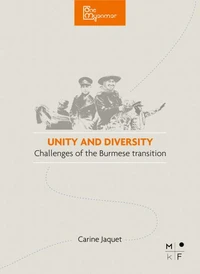 Unity &amp; Diversity, the challenges of the Burmese transition