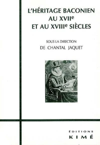 L'héritage baconien au XVIIe et au XVIIIe siècles