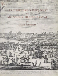 Les carrosses à cinq solz de Monsieur Blaise Pascal
