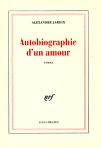 Autobiographie d'un amour