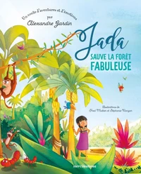 Jada sauve la forêt fabuleuse