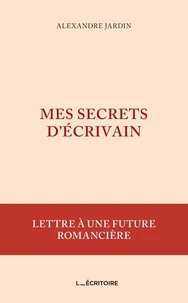 Mes secrets d'écrivain