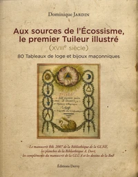 Aux sources de l'écossisme, le premier tuileur illustré (XVIIIe siècle)