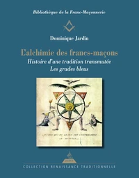 L'Alchimie des francs-maçons