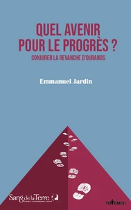 Quel avenir pour le progrès ?