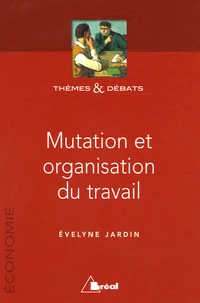 Mutation et organisation du travail