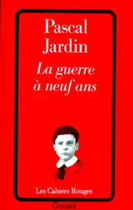 La Guerre à neuf ans