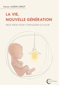 La vie, nouvelle génération