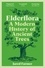 Elderflora. A Modern History of Ancient Trees