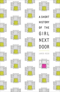A Short History of the Girl Next Door