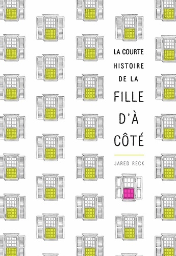 La courte histoire de la fille d'à côté